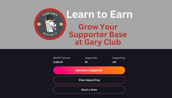 Learn to Earn Grow Your Supporter Base